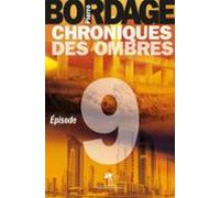 Chroniques Des Ombres Épisode 9 (ebook)