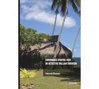 Chroniques d'outre-mer du détective William Swenson