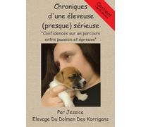 Chroniques d'une éleveuse (presque) sérieuse: "Confidences sur un parcours entre passion et épreuve"