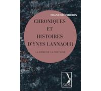 Chroniques et histoires d’Ynys Lannaour: La Dame de la Fontaine