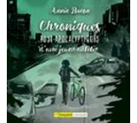 Chroniques Post-apocalyptiques D'une Jeune Entêtée