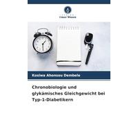Chronobiologie und glykämisches Gleichgewicht bei Typ-1-Diabetikern