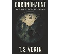 Chronohaunt: Book of the Glitch Sequence