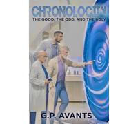 Chronolocity: Vol III The Good, the ODD and the Ugly (Chronolocity Hexatron)