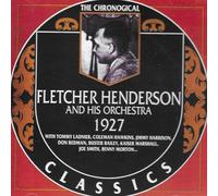 CHRONOLOGICAL FLETCHER HENDERSON & HIS ORCHESTRA 1927