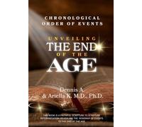 Chronological Order of Events - Unveiling the End of the Age