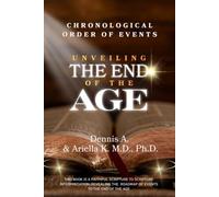 Chronological Order of Events - Unveiling the End of the Age