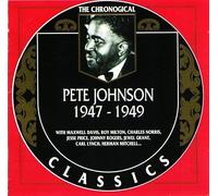 CHRONOLOGICAL PETE JOHNSON 1947-1949