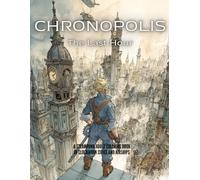 Chronopolis: The Last Hour: A Steampunk Adult Coloring Book of a Dying Mechanical City