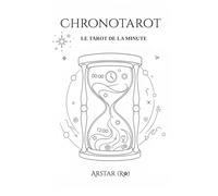 CHRONOTAROT: LE TAROT DE LA MINUTE