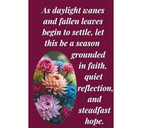 Chrysanthemum Floral Design Journal with Encouraging Message: 125-page Lined Notebook, 6 x 9, A Beautiful Gift for Women, November Birthdays