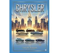 CHRYSLER: Chrysler Through the American Century (Global Cars)