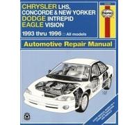 Chrysler LH Series (Chrysler Concorde, New Yorker and LHS; Dodge Intrepid; Eagle Vision) (1993-96) Automotive Repair Manual (Haynes Automotive Repair Manuals)