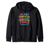 Chrystal Here Doing Chrystal Things Funny Chrystal Nombre Sudadera con Capucha