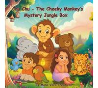 Chu Chu - The Cheeky Monkey’s Mystery Jungle Box: A giggly jungle adventure full of fun and surprises!