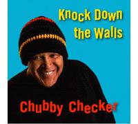 Chubby Checker - Knock Down the Walls