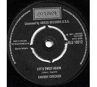 CHUBBY CHECKER - Let's Twist Again / The Twist [7" Vinyl] [Vinyl] Chubby Checker