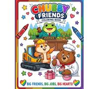 Chubby Friends at Work: Cute Animal Careers Coloring Book for Kids Ages 4-8: Fun Community Helpers, Occupations, and Everyday Heroes Coloring Pages for Boys and Girls