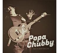 Chubby, Popa - Back To New York City (2LP) [Vinilo]