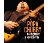 Chubby, Popa - One Night Live in New Yor