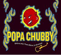 Chubby, Popa - Stealing The Devil's Guitar