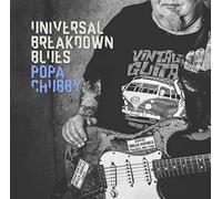 Chubby, Popa - Universal Breakdown Blues (2LP) [Vinilo]