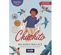 Chuchito: Una historia para niños (Edición bilingüe: Español e Inglés) / Chuchito: A Children’s Story (Bilingual Edition: Spanish & English)