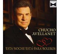 Chucho Avellanet - Esta Noche Esta Para Boleros