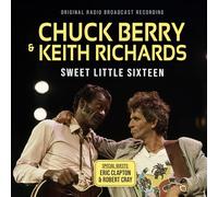 Chuck Berry & Keith Richards - Chuck Berry & Keith Richards - Sweet Little Sixteen (Original Radio Broadcast Recording)