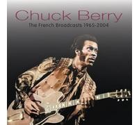 Chuck Berry - The French Broadcasts 1965-2004