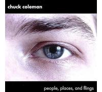 Chuck Coleman - People Places & Flings