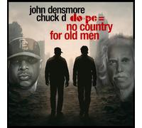 Chuck D & John Densmore - Do+Pe = No Country For Old Men