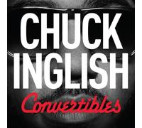 Chuck Inglish - Convertibles