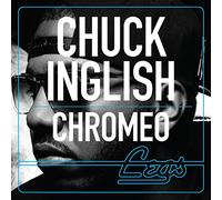 Chuck Inglish - Convertibles (Bonus 7-inch Featuring Chromeo) [Vinilo]