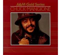 CHUCK MANGIONE - A & M Gold Series