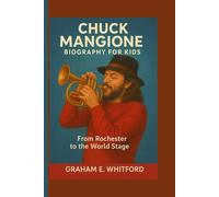 Chuck Mangione Biography for Kids: From Rochester to the World Stage