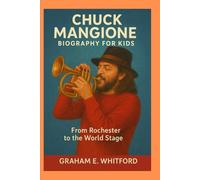 Chuck Mangione Biography for Kids: From Rochester to the World Stage