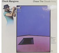 Chuck Mangione - Chase the Clouds Away