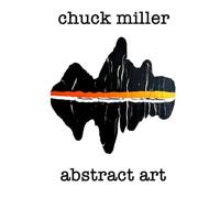 chuck miller - abstract art: A Collection of 200 Original Acrylic Paintings