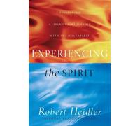 Chuck Pierce Ro Experiencing the Spirit - Developing a Living Rela (Tapa blanda)
