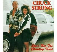 Chuck Strong - She's Not the Cheatin Kind [Casete]