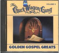 Chuck Wagon Gang - Golden Gospel Greats 2