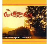 Chuck Wagon Gang - Old Time Hymns 2