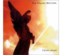Chucky Monroes,The - Fallen Angel (11 Tracks)