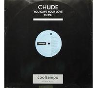 Chude - You gave your love to me (Club Mix, 1987) [Vinyl Single]