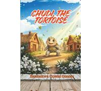 Chudi, the Tortoise