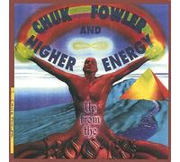 Chuk Fowler & Higher Energy - Up from The Roots