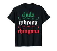 Chula Cabrona Chingona Classy Typo Gift Camiseta