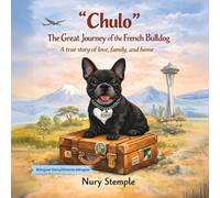 "Chulo" The Great Journey of the French Bulldog