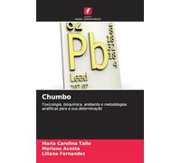 Chumbo: Toxicologia, bioquímica, ambiente e metodologias analíticas para a sua determinação